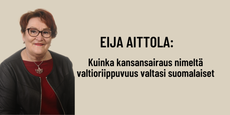 Mielipide: Kuinka kansansairaus nimeltä valtioriippuvuus valtasi suomalaiset